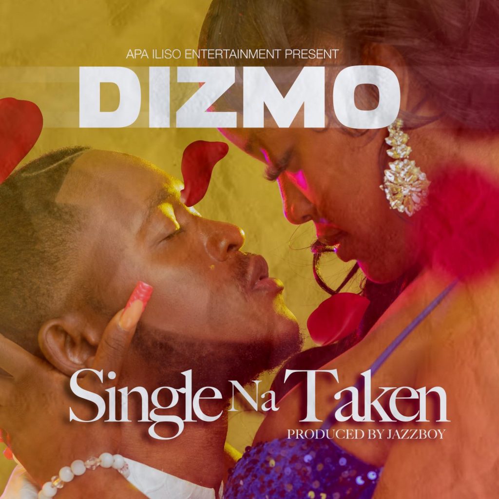 Dizmo - Single Na Taken Download Mp3