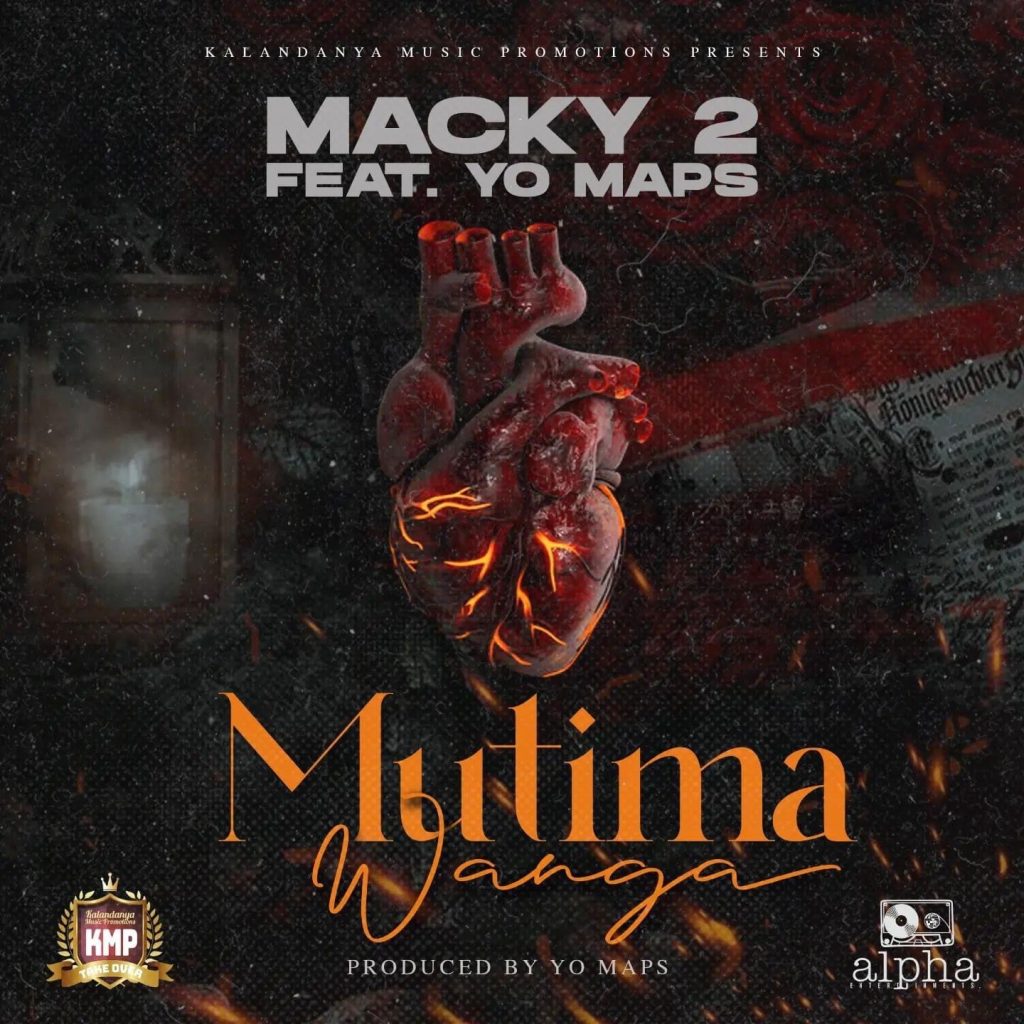 Macky 2 ft. Yo Maps – Mutima Wanga Mp3 Download