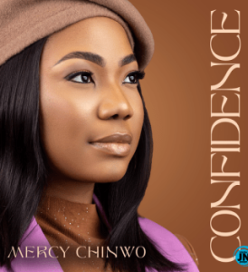 Mercy Chinwo – Confidence
