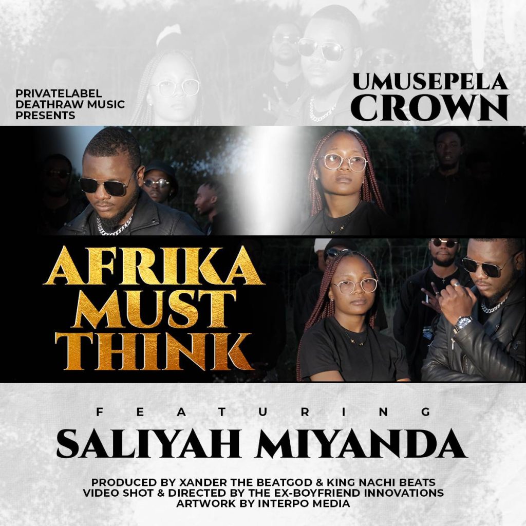 Umusepela Crown Ft Saliyah Miyanda - Afrika Must Think