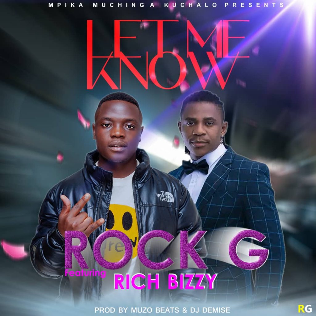 Rock G Ft Rich Bizzy - Let Me Know
