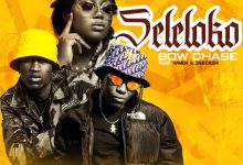 Bow Chase Ft Xaven & Jae Cash - Seleloko