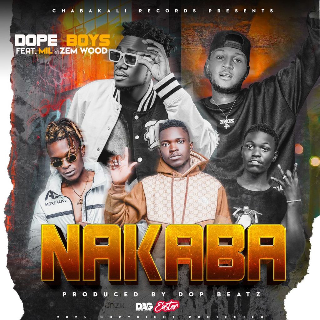 Dope Boys Ft Mil & Zem Wood - Nakaba