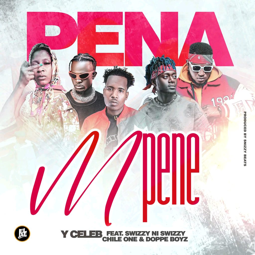 Y Celeb Ft Chile One & Dope Boys - Pena Mpene