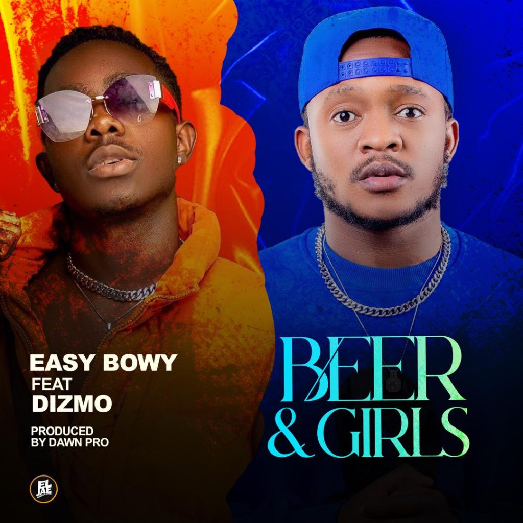 Easy Bowy Ft Dizmo - Beer & Girls