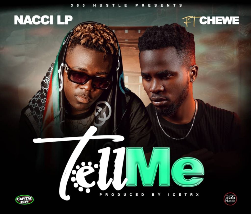Nacci Lp Ft Chewe - Tell Me