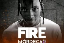 Mordecai – Fire Mp3 Download