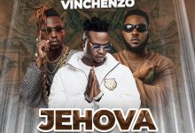 Vinchenzo Ft Yo Maps & Slap Dee - Jehova Download Mp3