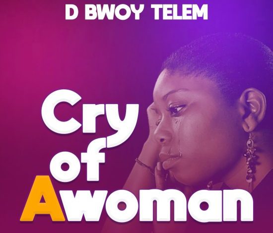 D Bwoy - Cry Of A Woman