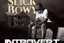 Slick Bowy - Pushing Up