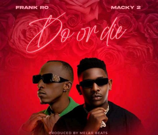 Frank Ro ft Macky 2 – Do Or Die