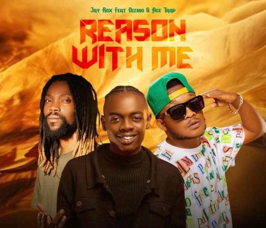 Jay Rox ft Dizmo & Ace Trap – Reason With Me
