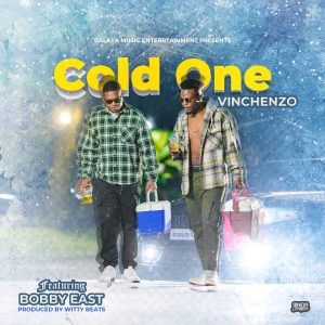 Vinchenzo Ft Bobby East - Cold One