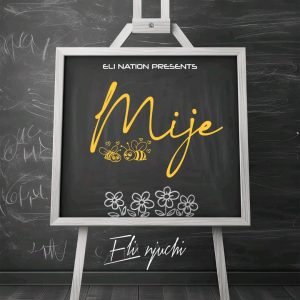 Eli Njuchi - Mije Download Mp3