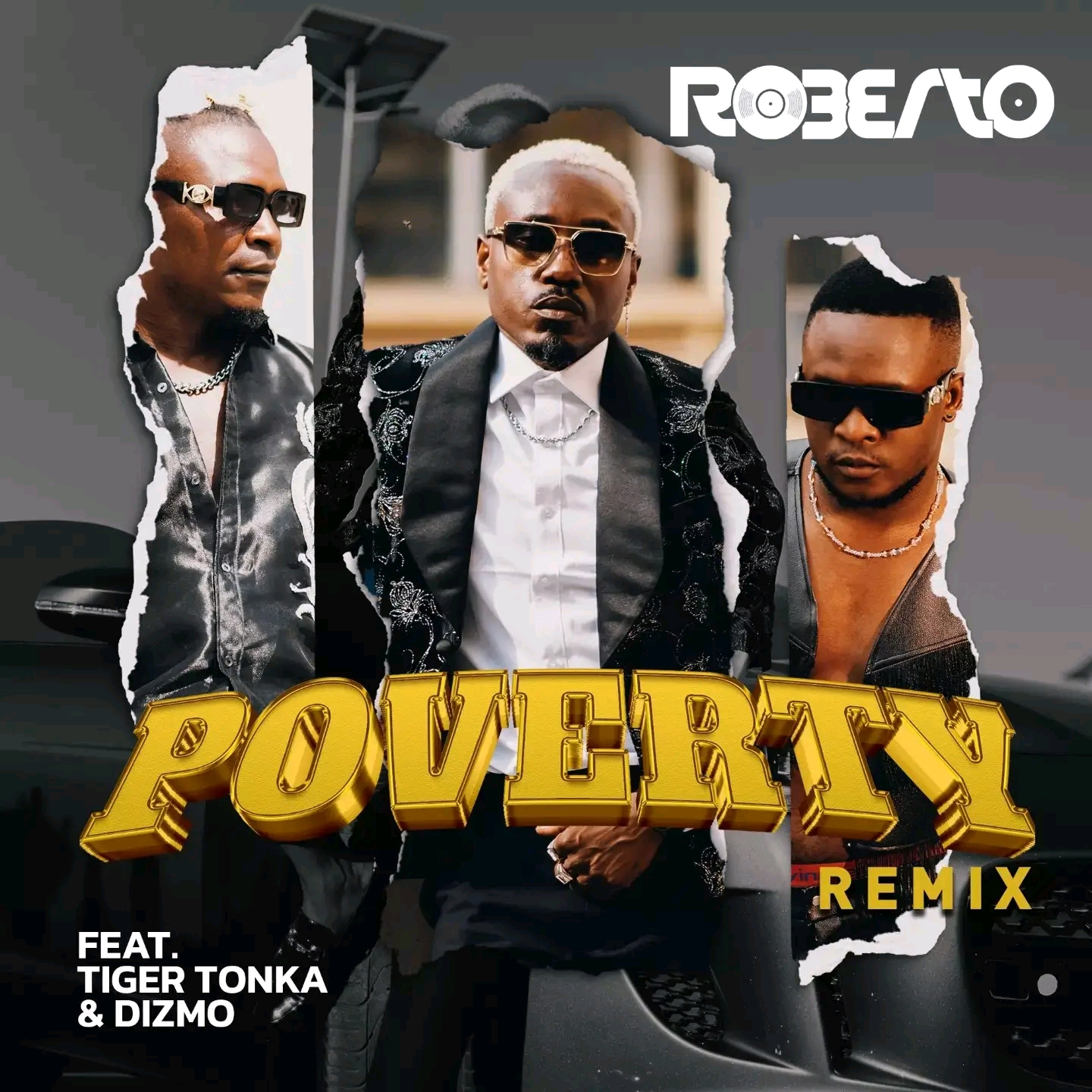 Roberto Ft Tiger Tonka & Dizmo – Poverty (Remix)