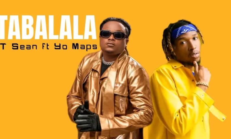 T-Sean Ft Yo Maps - Tabalala