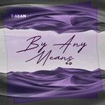 https://zambiancliq.com/t-sean-by-any-means-ep/