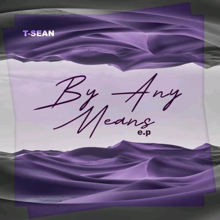 T-Sean – By Any Means Ep