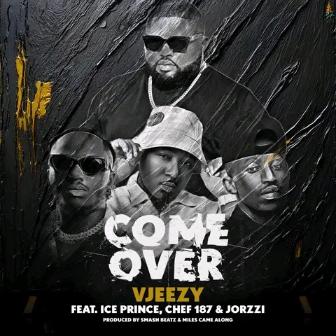 Chef 187 Ft Ice Prince & Jorzzi – Come Over