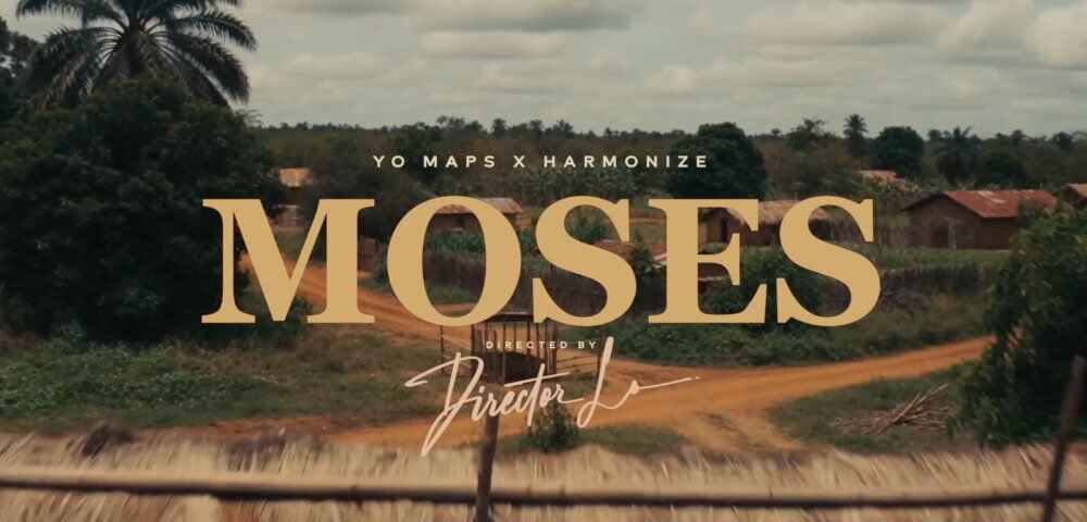 Yo Maps Ft Harmonize – Moses