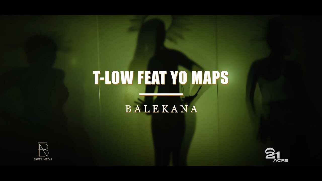 T Low Ft Yo Maps – Balekana